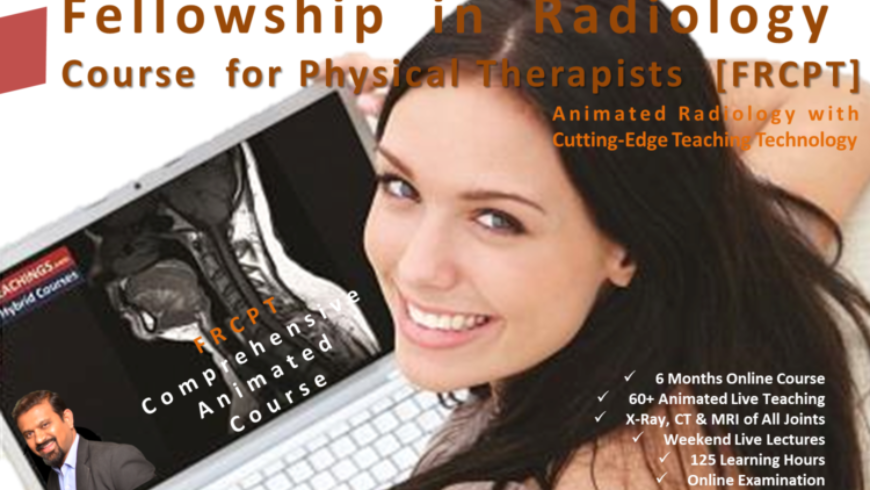 Fellowship on Radiology Course for PTs – FRCPT 2022 Online Examination